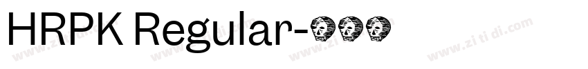 HRPK Regular字体转换
